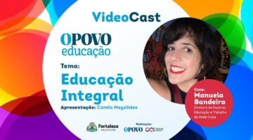 Vídeocast 3 - 02/10/24 - Educação Integral