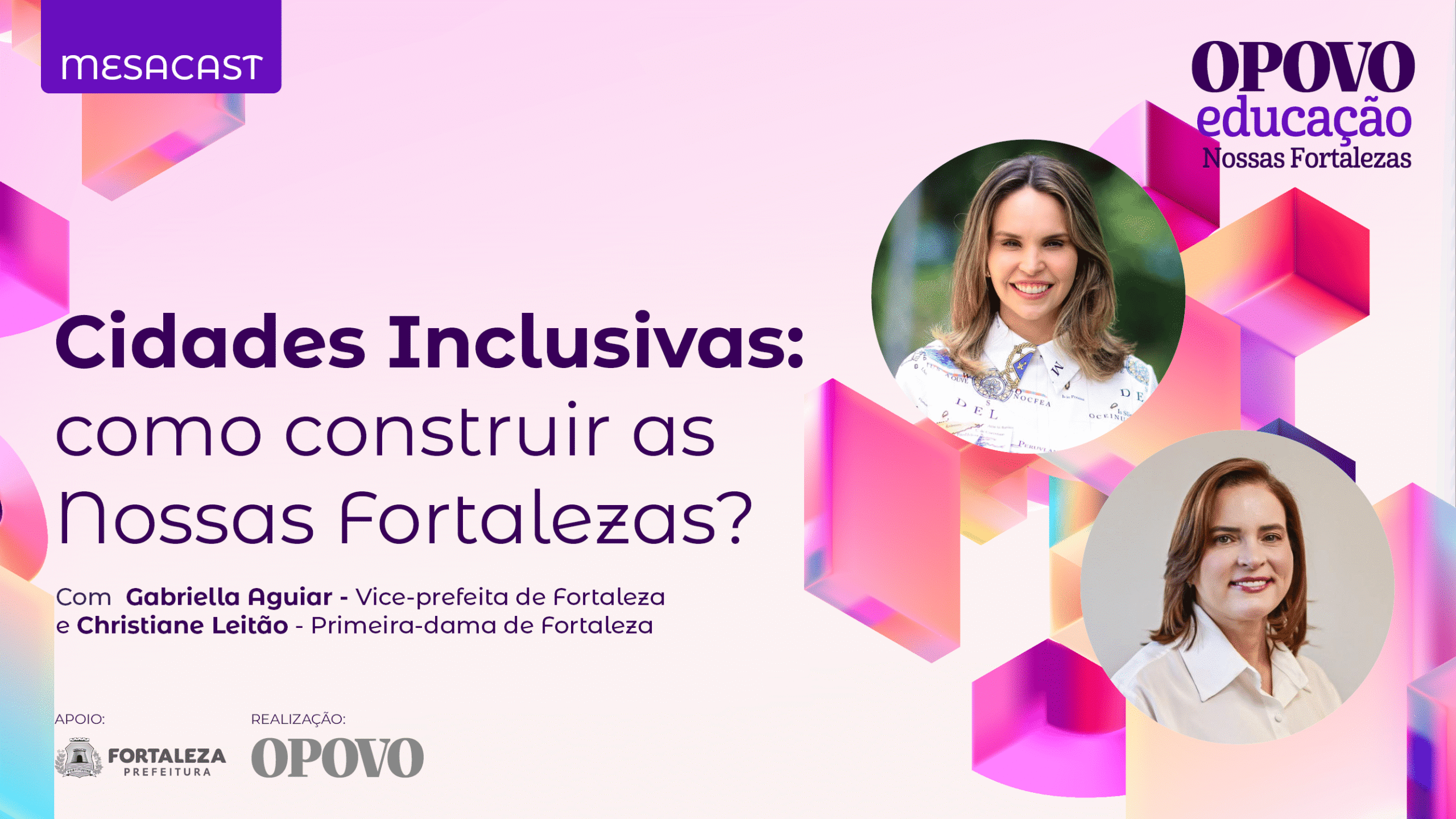 MESACAST - EP 04 / Nossas Fortalezas – Cidades Inclusivas: Como Construir as Nossas Fortalezas?